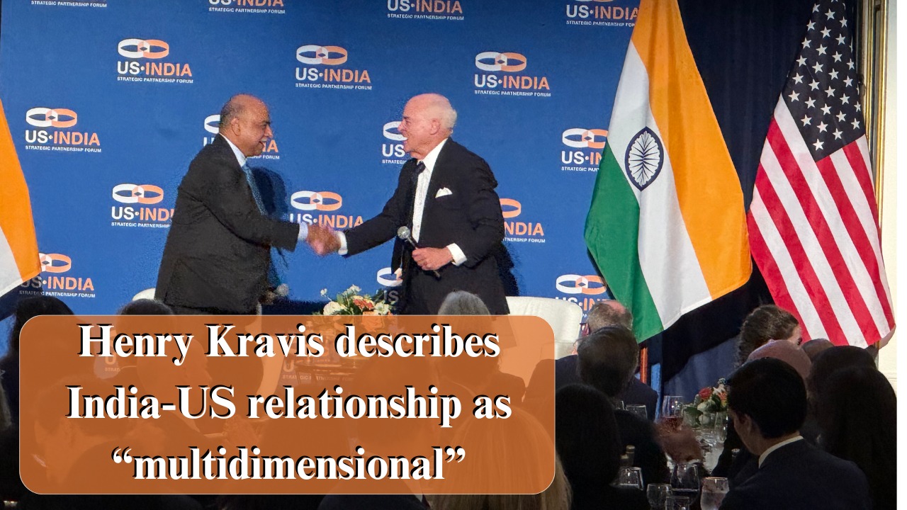 Henry Kravis describes India-US relationship as multidimensional